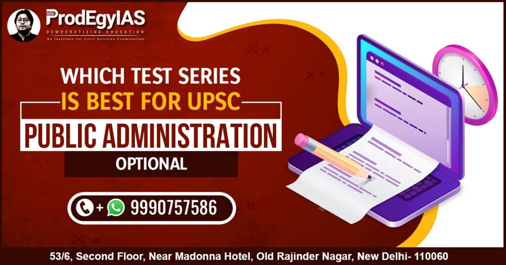 Which Test Series is Best for UPSC Public Administration Optional