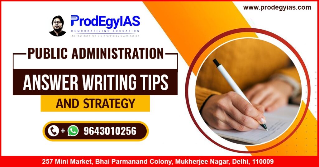Public Administration Answer Writing Tips and Strategy
