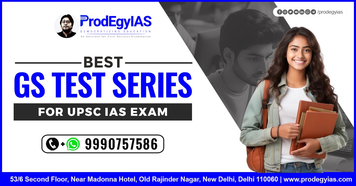 Best GS Test Series for UPSC IAS Exam