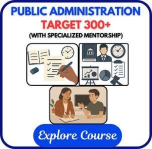 Best Public Administration Optional Coaching for UPSC in Delhi